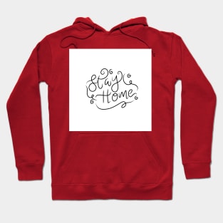 Stay home lettering Hoodie